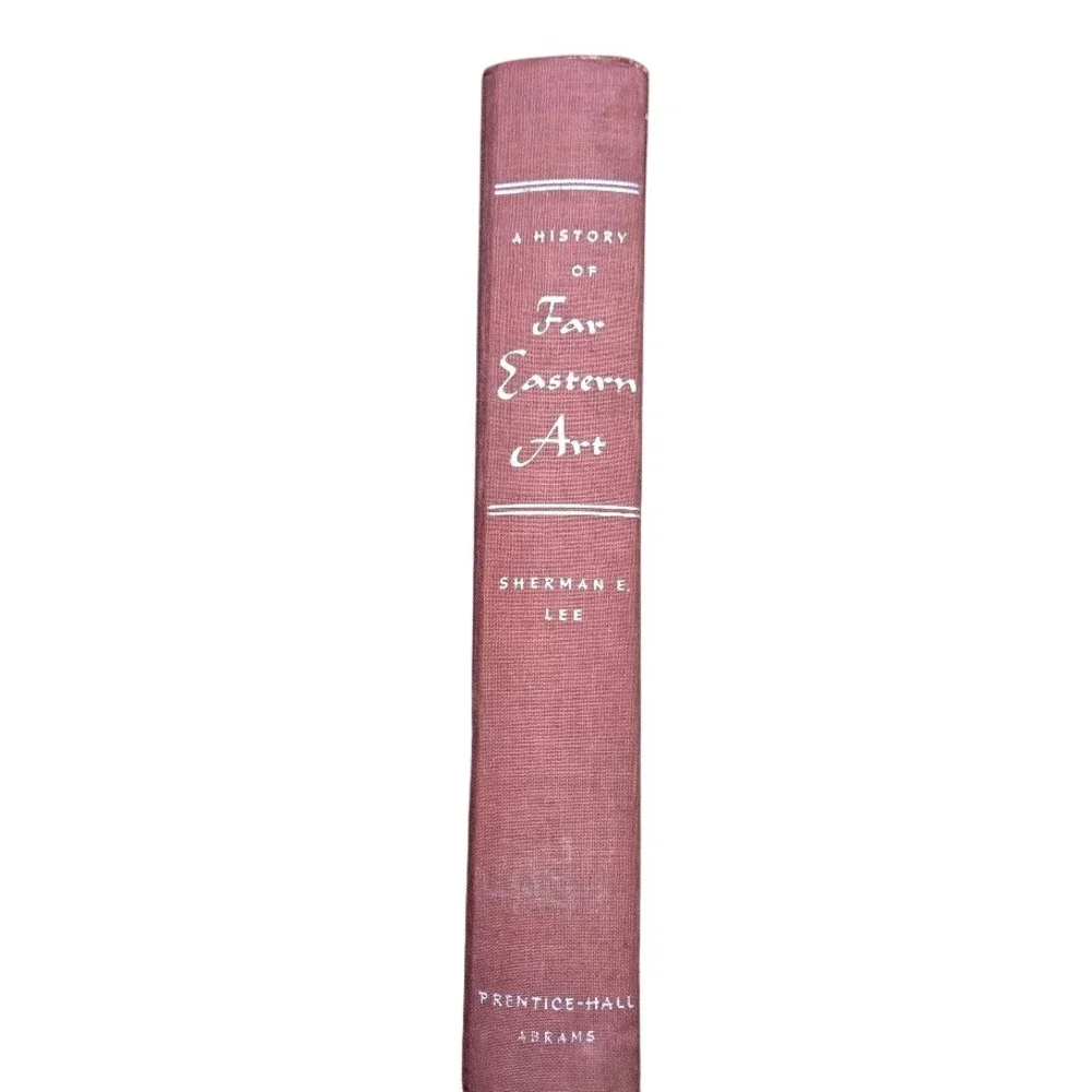 1973 A History of‎ Far Eastern Art Book Sherman E. Lee Hardcover